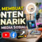 Cara Membuat Konten Menarik untuk Media Sosial