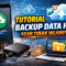 Tutorial Backup Data HP Agar Tidak Hilang